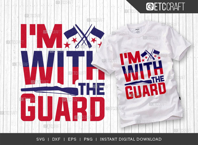 I'm With The Guard SVG Cut File, Marching Band Svg, Color Guard Svg, Color Guard Mom Svg, Color Guard Flag Svg, Color Guard Quotes, ETC T00616 SVG ETC Craft 