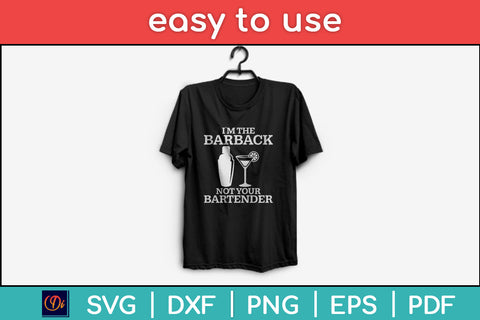 I'm Your Barback Not Your Bartender Svg Png Dxf Digital Cutting File SVG Helal 