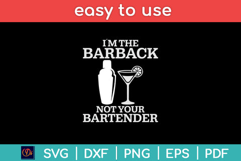 I'm Your Barback Not Your Bartender Svg Png Dxf Digital Cutting File SVG Helal 