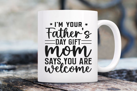 Im your fathers day gift mom SVG SVG Regulrcrative 