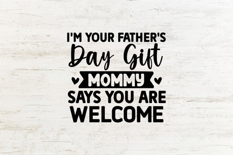 Im your father's day gift SVG SVG Regulrcrative 