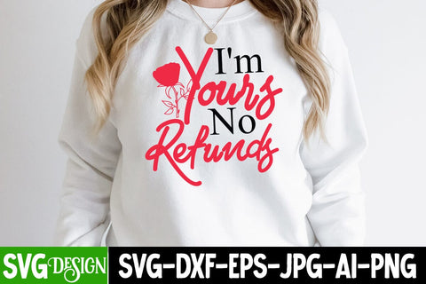 I'm Yours No Refunds SVG Cut File SVG BlackCatsMedia 
