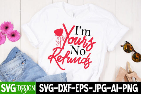 I'm Yours No Refunds SVG Cut File SVG BlackCatsMedia 