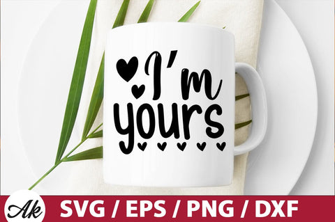 I'm yours SVG SVG akazaddesign 