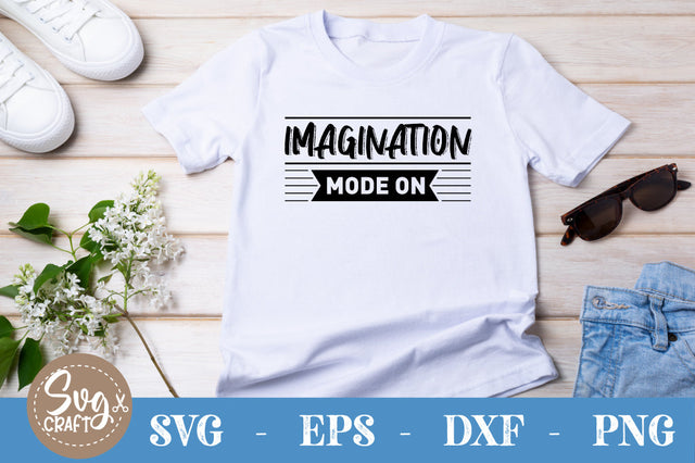 Imagination Mode On SVG design SVG Svgcraft 
