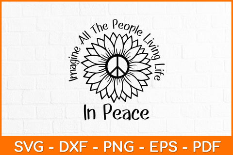 Imagine All The People Living Life In Peace Svg Design SVG artprintfile 