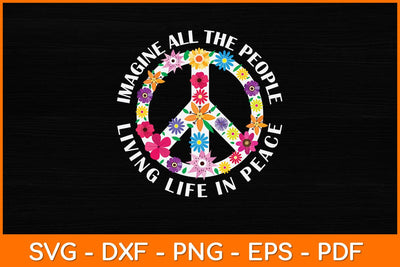 Imagine All The People Living Life In People Svg Design SVG artprintfile 