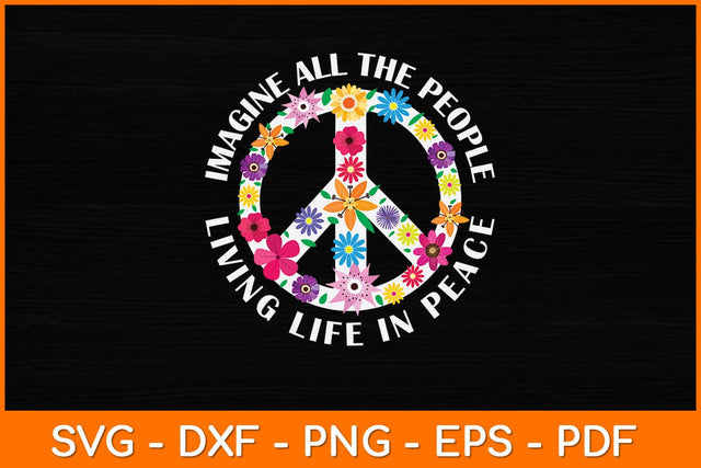 Imagine All The People Living Life In People Svg Design SVG artprintfile 