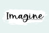 Imagine - Handwritten Script Font - So Fontsy