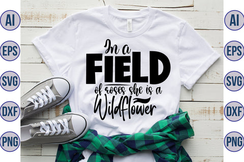 In a field of roses she is a wildflower svg SVG orpitasn 