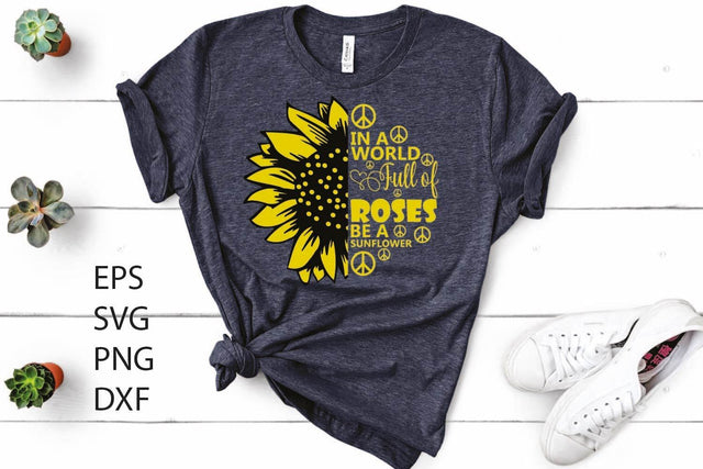 In a world full of roses svg, Sunflower svg, sunshine svg SVG Paper Switch 