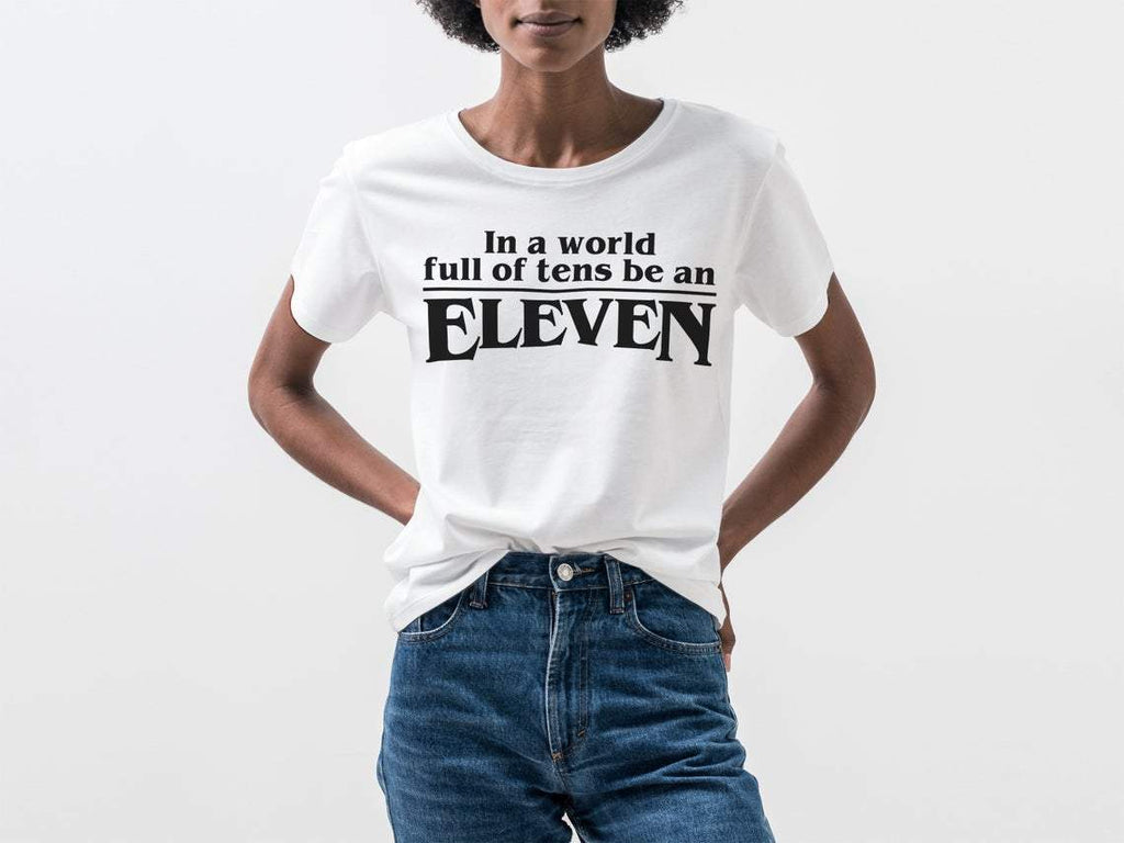 In a world full of tens be an eleven svg, Best friends svg, Funny