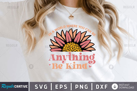 In a world where you can be anything SVG SVG Regulrcrative 