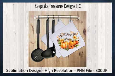 In All Things Give Thanks, Pumpkin and Flora Wreath, Thanksgiving, Sublimation PNG, Autumn Design, Digital Download Sublimation Keepsake Treasures Designs LLC. 