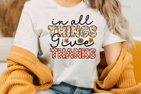 in all things give thanks Sublimation Design Sublimation Regulrcrative 