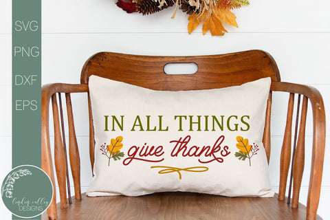 In All Things Give Thanks SVG-Autumn Quote SVG SVG Linden Valley Designs 