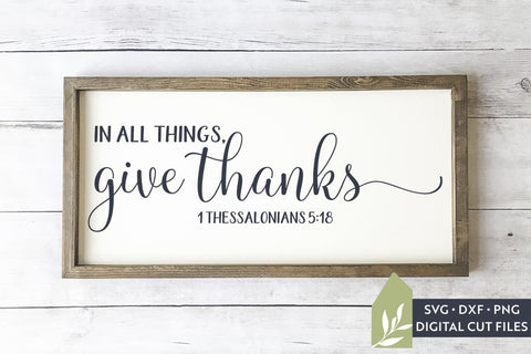 In All Things, Give Thanks SVG | Christian Thanksgiving SVG SVG LilleJuniper 