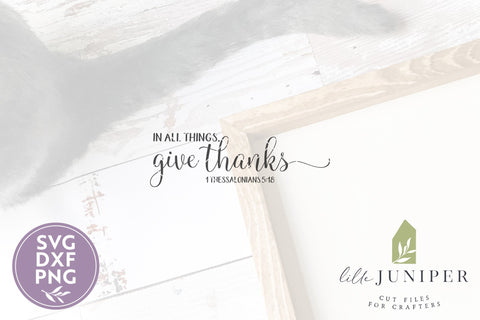 In All Things, Give Thanks SVG | Christian Thanksgiving SVG SVG LilleJuniper 