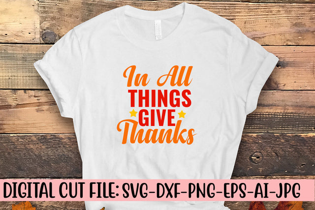 In All Things Give Thanks SVG Cut File SVG Syaman 