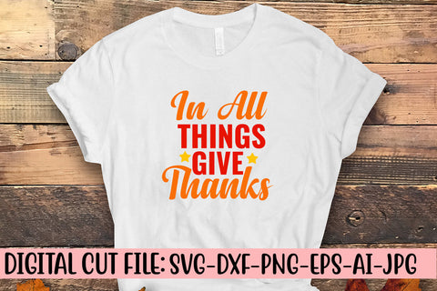 In All Things Give Thanks SVG Cut File SVG Syaman 