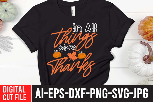 in All Things Give Thanks SVG Cut File , Thanksgiving SVG Quotes , Thanksgiving SVG Design , Fall SVG Design, Autumn SVG Cut File SVG BlackCatsMedia 
