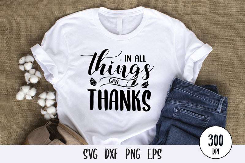 In All Things Give Thanks SVG Design SVG futivesvg 