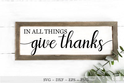 In All Things Give Thanks Svg, Fall Sign Svg SVG Chamsae Studio 