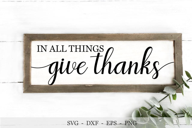 In All Things Give Thanks Svg, Fall Sign Svg SVG Chamsae Studio 
