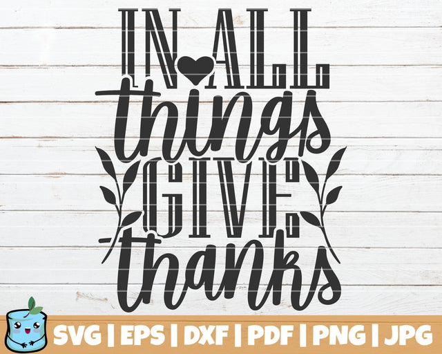 In All Things Give Thanks SVG MintyMarshmallows 