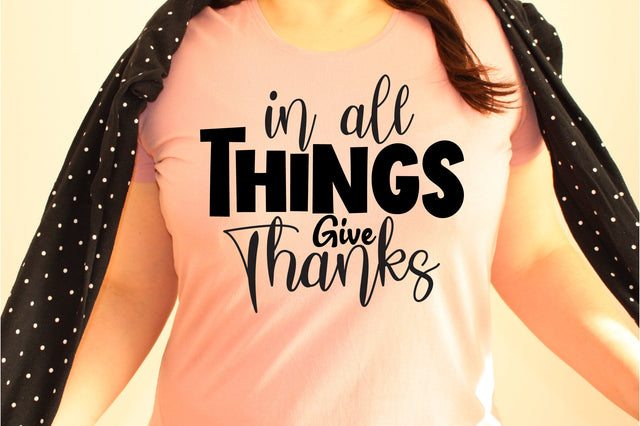 In All Things Give Thanks svg SVG orpitasn 