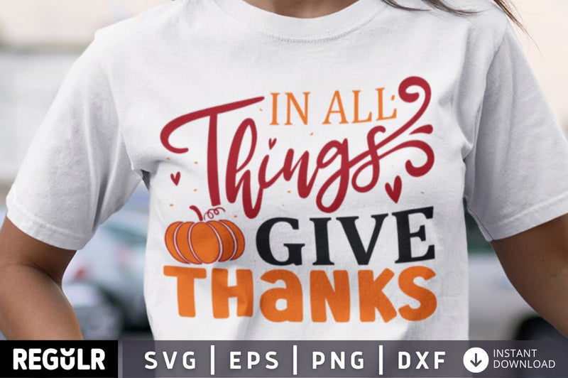 In all things give thanks SVG SVG Regulrcrative 