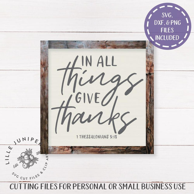 In All Things Give Thanks SVG | Thanksgiving SVG | Farmhouse Sign Design SVG LilleJuniper 