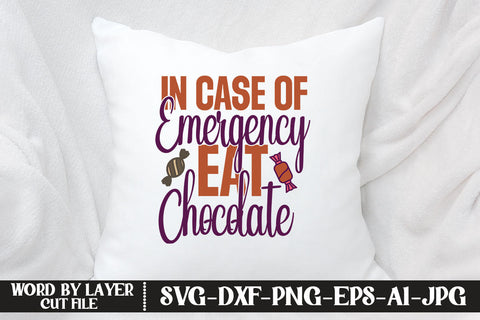 In Case Of Emergency Eat Chocolate SVG CUT FILE SVG MStudio 