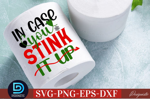 In case you stink it up SVG SVG DESIGNISTIC 