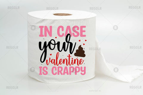 In case your valentine is crappy SVG SVG Regulrcrative 