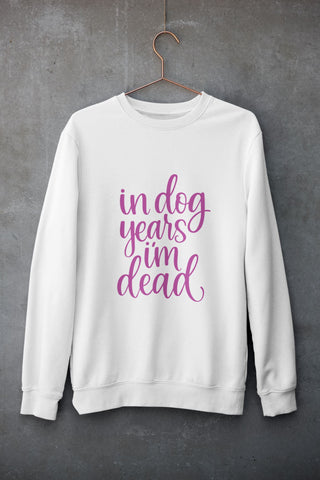 In Dog Years I'm Dead Hand Lettered Cut File (3 versions!) Cricut Designs, Silhouette Designs, Cut files SVG Designs SVG Maple & Olive Designs 