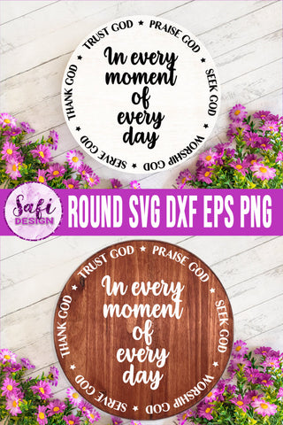 In Every Moment Round Cut File SVG Safi Design 