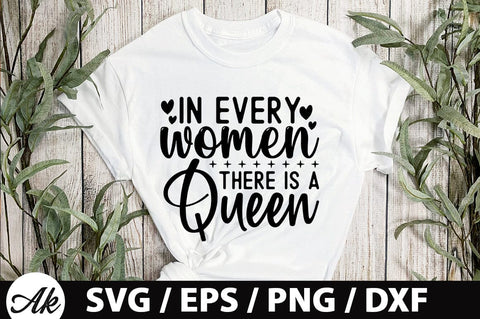 In every women there is a queen SVG SVG akazaddesign 