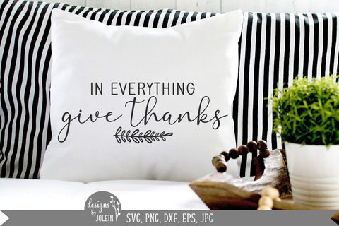In everything give thanks SVG Designs by Jolein 