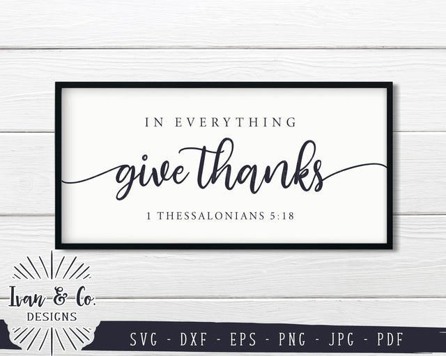 In Everything Give Thanks SVG Files | 1 Thessalonians 5:18 | Thanksgiving SVG (844873297) SVG Ivan & Co. Designs 