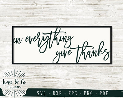 In Everything Give Thanks SVG Files | Fall | Thanksgiving | Autumn SVG (877046712) SVG Ivan & Co. Designs 