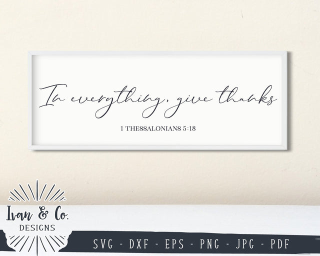 In Everything Give Thanks SVG Files | Thanksgiving | 1 Thessalonians 5:18 SVG (871822720) SVG Ivan & Co. Designs 