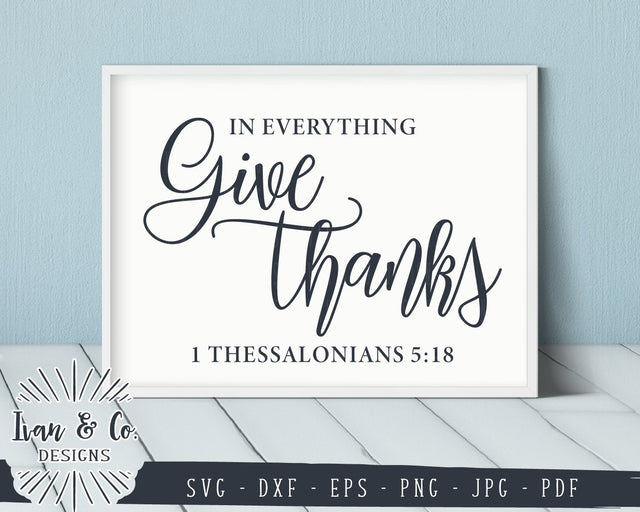 In Everything Give Thanks SVG Files | Thanksgiving | 1 Thessalonians 5:18 SVG (886036339) SVG Ivan & Co. Designs 