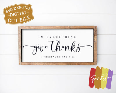 In Everything Give Thanks SVG Files | Thanksgiving Svg | 1 Thessalonians 5:18 | Commercial Use | Cricut | Silhouette | Digital Cut Files (1083450263) SVG PinkZou 