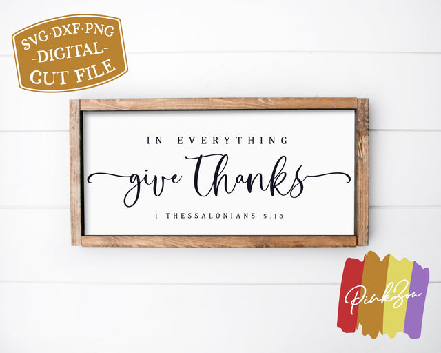 In Everything Give Thanks SVG Files | Thanksgiving Svg | 1 Thessalonians 5:18 | Commercial Use | Cricut | Silhouette | Digital Cut Files (1083450263) SVG PinkZou 