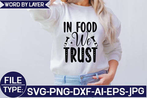 IN FOOD WE TRUST SVG Cut File SVG Studio Innate 