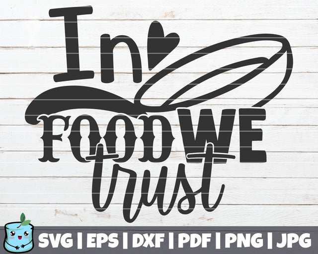 In Food We Trust SVG MintyMarshmallows 