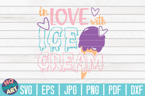 In love with Ice Cream SVG | Ice Cream SVG SVG HQDigitalArt 