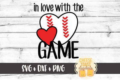 In Love With The Game - Baseball SVG Cheese Toast Digitals 