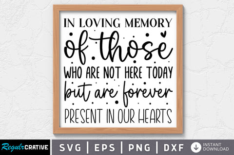 In loving memory of those who are not here SVG SVG Regulrcrative 